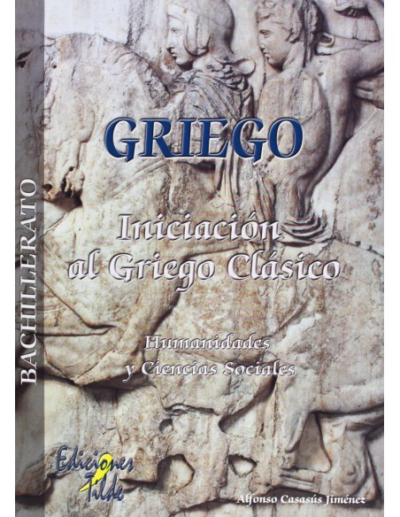 INICIACION GRIEGO CLASICO 1º 2ºBACHILLERATO